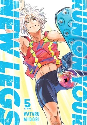 Cover of Run on Your New Legs Vol 5