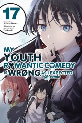 Cover of My Youth Romantic Comedy Is Wrong, As I Expected @ comic Vol 17