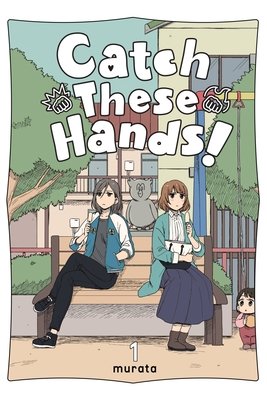 Cover of Catch These Hands! Vol. 1