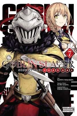Cover of Goblin Slayer Side Story: Year One Vol 7