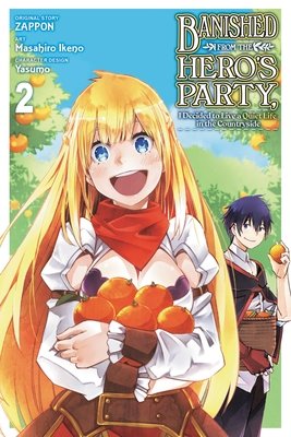 Cover of Banished from the Hero's Party, I Decided to Live a Quiet Life in the Countryside Vol 2