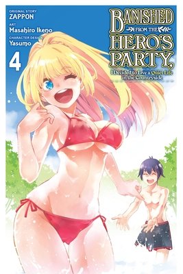 Cover of Banished from the Hero's Party, I Decided to Live a Quiet Life in the Countryside Vol 4