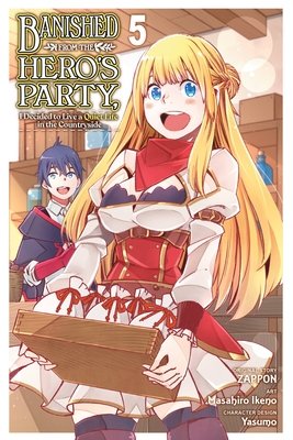 Cover of Banished from the Hero's Party, I Decided to Live a Quiet Life in the Countryside Vol 5