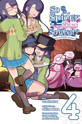 Cover of So I'm a Spider, So What? The Daily Lives of the Kumoko Sisters Vol 4