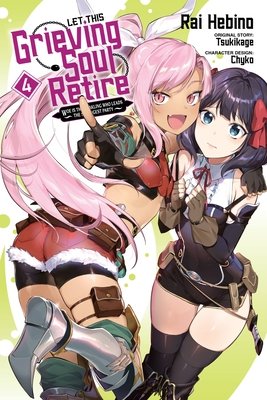 Cover of Let This Grieving Soul Retire! Vol 4