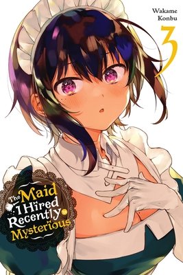 Cover of The Maid I Hired Recently Is Mysterious Vol 3