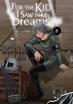 Cover of For the Kid I Saw in My Dreams Vol 8