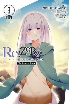 Cover of Re:ZERO -Starting Life in Another World- The Frozen Bond Vol 3