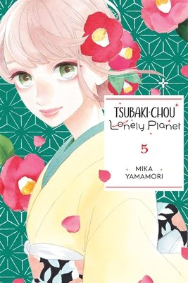 Cover of Tsubaki-chou Lonely Planet Vol 5