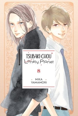 Cover of Tsubaki-chou Lonely Planet Vol 8