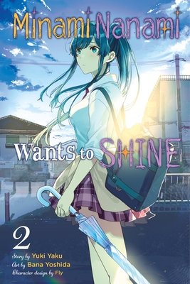 Cover of Minami Nanami Wants to Shine Vol 2