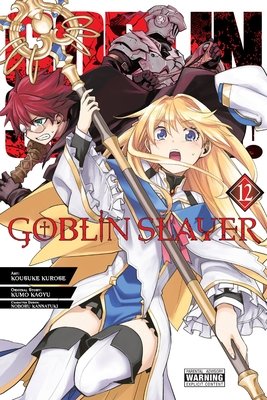 Cover of Goblin Slayer Vol 12