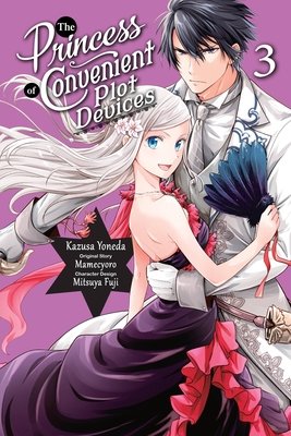 Cover of The Princess of Convenient Plot Devices Vol 3