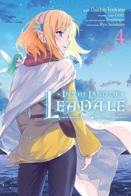 Cover of In the Land of Leadale Vol 4