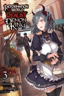 Cover of The Reformation of the World as Overseen by a Realist Demon King Vol 3