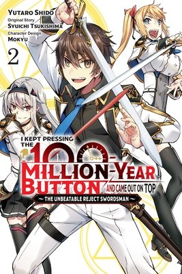 Cover of I Kept Pressing the 100-Million-Year Button and Came Out on Top Vol 2