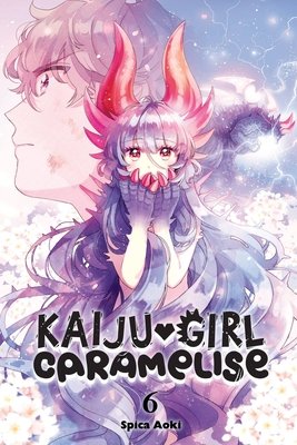 Cover of Kaiju Girl Caramelise Vol 6