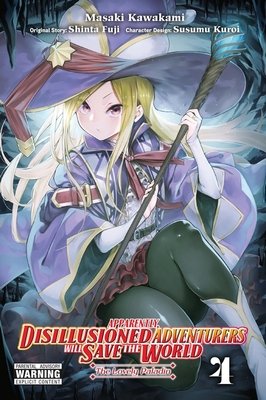 Cover of Apparently, Disillusioned Adventurers Will Save the World Vol. 4