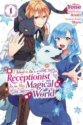 Cover of I Want to Be a Receptionist in This Magical World Vol. 1