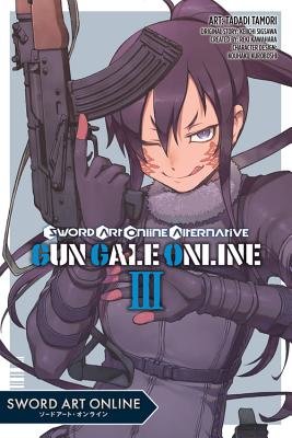 Cover of Sword Art Online Alternative: Gun Gale Online Vol 3