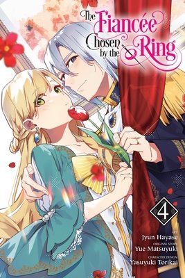 Cover of The Fiancée Chosen by the Ring Vol 4