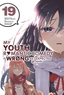 Cover of My Youth Romantic Comedy Is Wrong, As I Expected @ comic Vol 19
