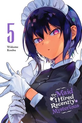 Cover of The Maid I Hired Recently Is Mysterious Vol 5