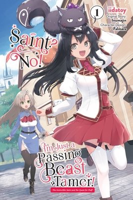 Cover of Saint? No! I'm Just a Passing Beast Tamer!