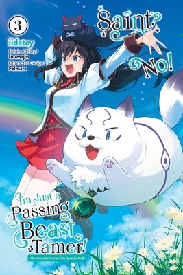 Cover of Saint? No! I'm Just a Passing Beast Tamer! Vol 3