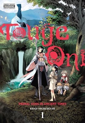 Cover of Touge Oni: Primal Gods in Ancient Times Vol. 1