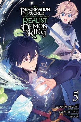 Cover of The Reformation of the World as Overseen by a Realist Demon King Vol 5
