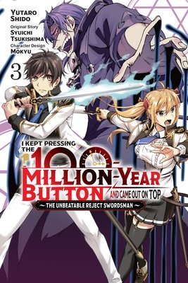 Cover of I Kept Pressing the 100-Million-Year Button and Came Out on Top Vol 3