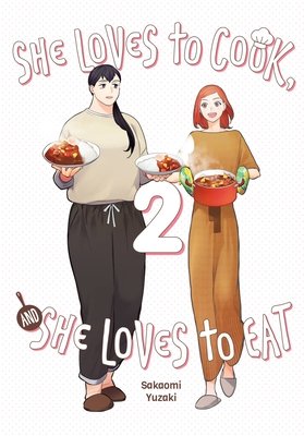 Cover of She Loves to Cook, and She Loves to Eat Vol 2