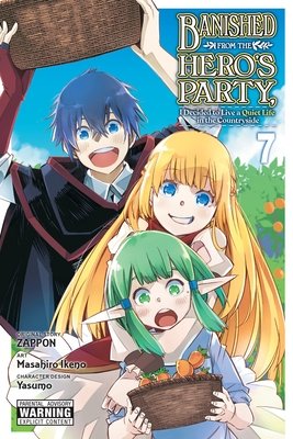 Cover of Banished from the Hero's Party, I Decided to Live a Quiet Life in the Countryside Vol 7