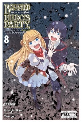 Cover of Banished from the Hero's Party, I Decided to Live a Quiet Life in the Countryside Vol 8