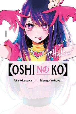 Cover of [Oshi No Ko] Vol. 1