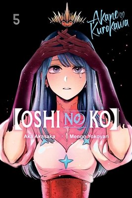 Cover of [Oshi No Ko] Vol 5