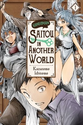 Cover of Handyman Saitō in Another World Vol. 1