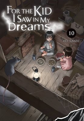 Cover of For the Kid I Saw in My Dreams Vol 10