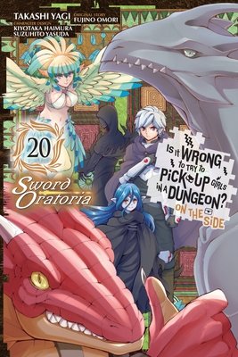 Cover of Is It Wrong to Try to Pick Up Girls in a Dungeon? On the Side: Sword Oratoria Vol 20