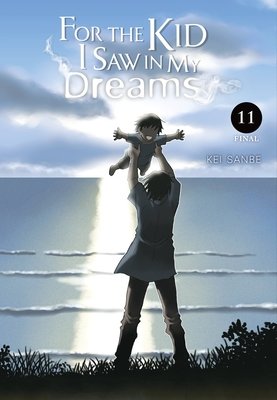 Cover of For the Kid I Saw in My Dreams Vol 11