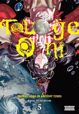 Cover of Touge Oni: Primal Gods in Ancient Times Vol 5