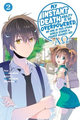 Cover of My Instant Death Ability Is So Overpowered —AΩ— Vol. 2