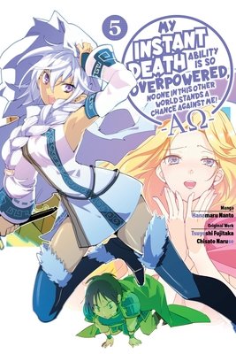 Cover of My Instant Death Ability Is So Overpowered, No One in This Other World Stands a Chance Against Me! —AO— Vol 5