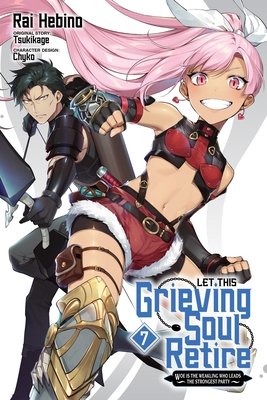 Cover of Let This Grieving Soul Retire! Vol 7