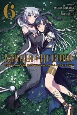 Cover of Magia Record: Puella Magi Madoka Magica Side Story Vol 6