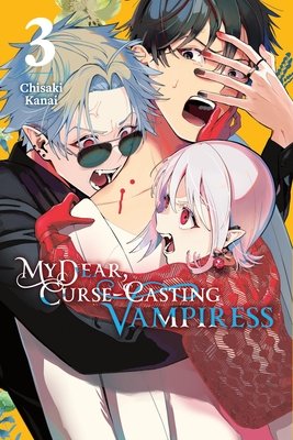 Cover of My Dear, Curse-Casting Vampiress Vol 3