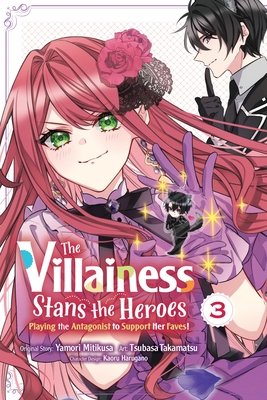 Cover of The Villainess Stans the Heroes Vol 3