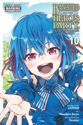 Cover of Banished from the Hero's Party, I Decided to Live a Quiet Life in the Countryside Vol 10