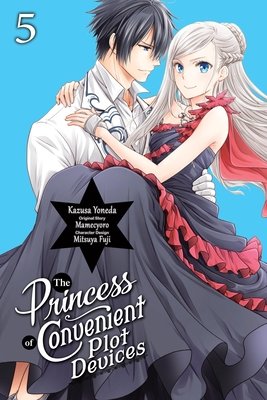 Cover of The Princess of Convenient Plot Devices Vol 5